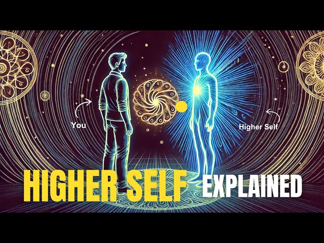 The Higher Self Explained (What is the Higher Self)