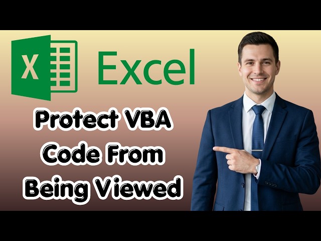 How to Protect Your Excel VBA Code From Being Viewed (New Update)