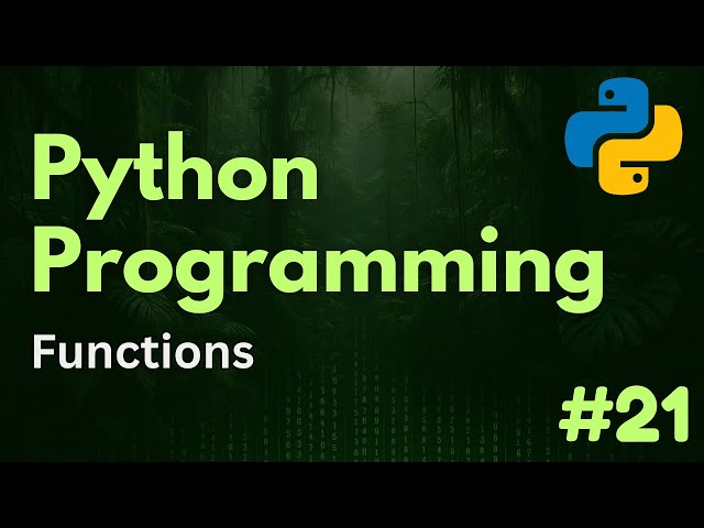 Functions & Parameters | Python Programming Ep. 21