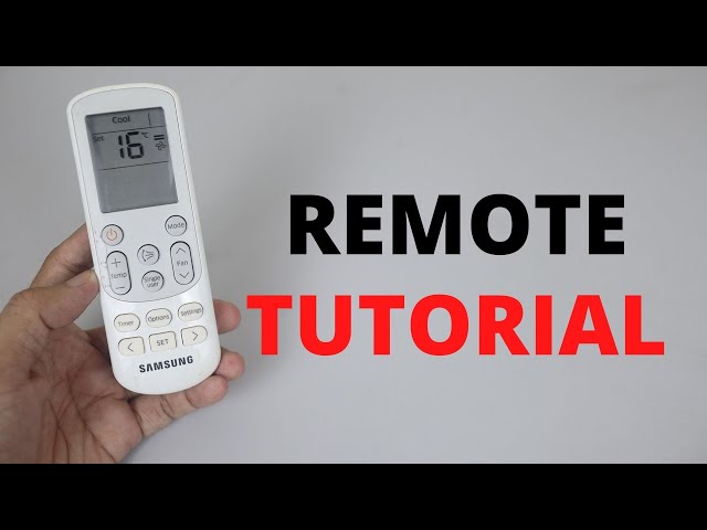 Samsung Air Conditioner Remote Tutorials | How to Use and Functions