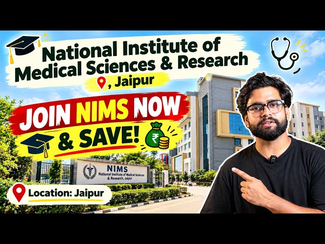 National Institute of Medical Sciences & Research (NIMS), Jaipur