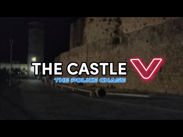THE CASTLE V | The Police Chase