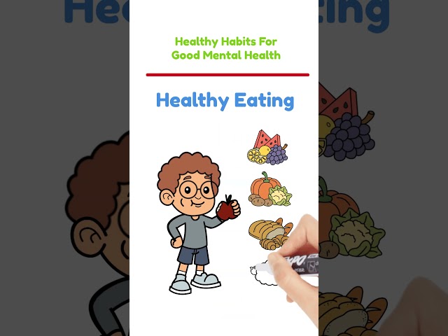 Healthy Habits For Good Mental Health #3 Healthy Eating - Healthy Habits For Kids #healthyhabits