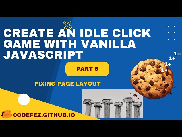 Cookie Clicker game - Vanilla #jsCourse - Part  8 - Flex Columns
