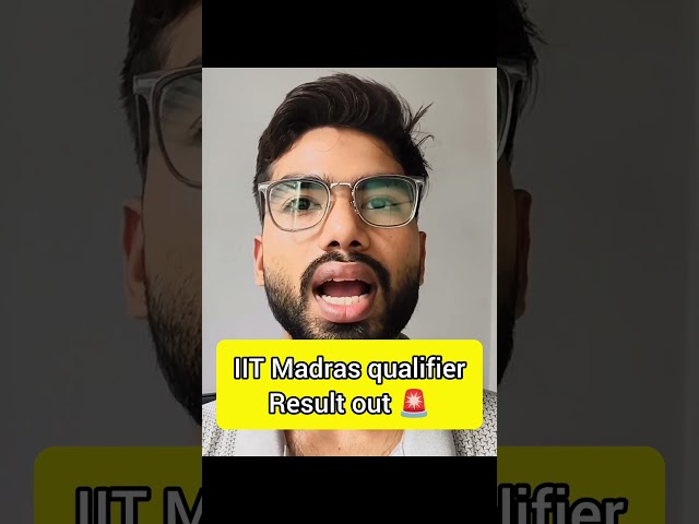 IIT Madras qualifier result out 🚨 #iitmadras #shorts #shortsfeed #ytshorts