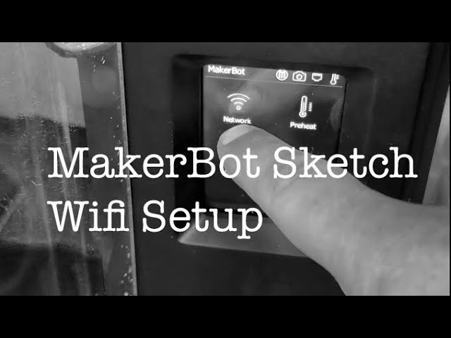 MakerBot Sketch Wifi Setup