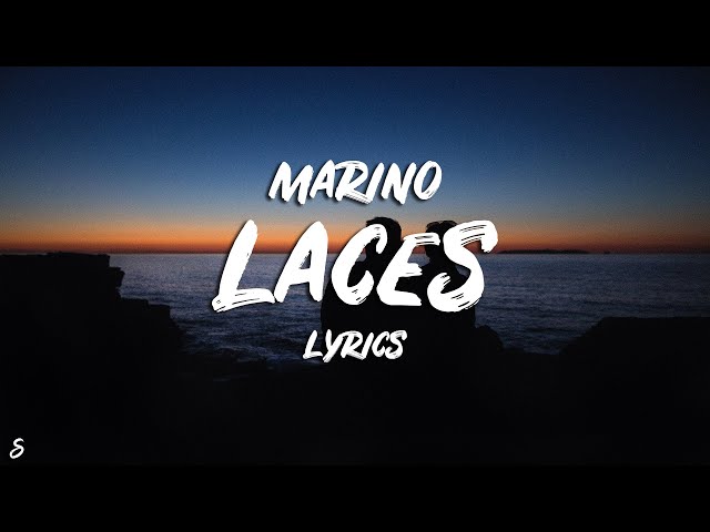 Marino - Laces (Lyrics)