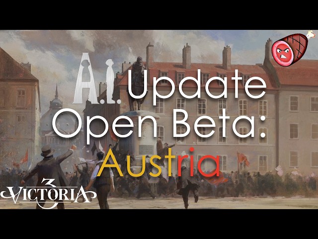 A.I. Update Open Beta: Austria Ep5