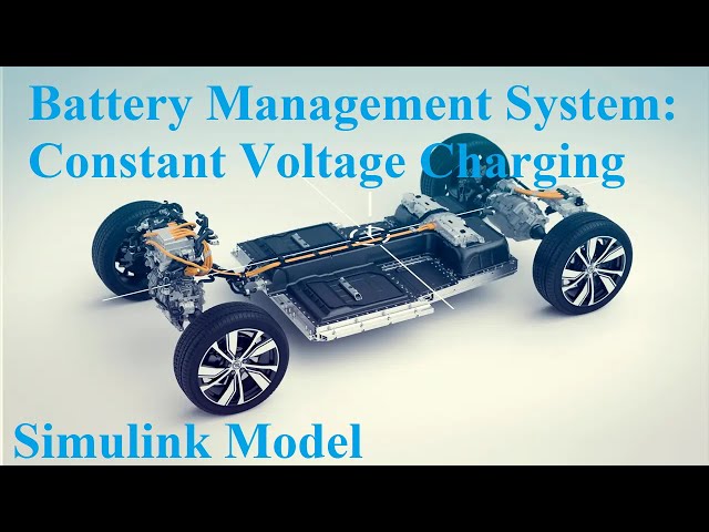 BMS Constant Voltage charging of EV: Simulink model for Battery management system electric vehicle