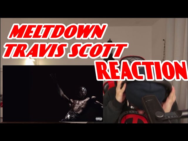Travis Scott - MELTDOWN (Official Audio) ft. Drake - Reaction