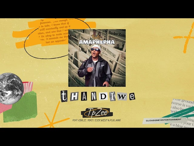TpZee feat King JS, Tracy, Slick Widit & Plugman - Thandiwe (Official Audio)