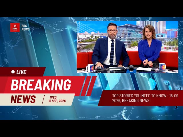 BBC News Today: Top Stories You Need to Know 16-09-2026 Breaking News