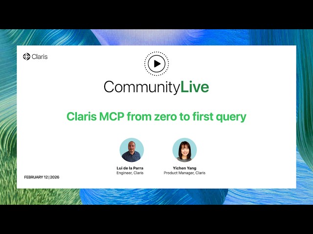 Community Live 41: Claris MCP from zero to first query