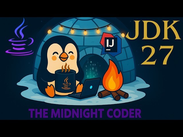 Is JDK 27 Worth It? 9 JEPs You Need To See