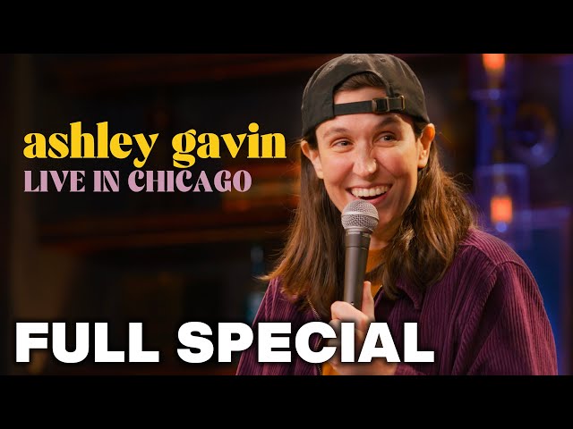 Ashley Gavin: Live in Chicago - FULL SPECIAL
