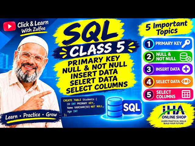 SQL Class 5 | PRIMARY KEY | NULL & NOT NULL | INSERT & SELECT Data | SQL Server 2022
