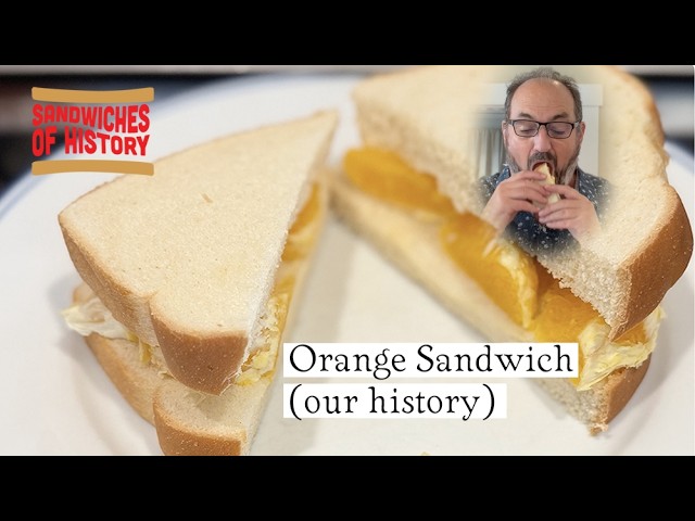 Orange Sandwich (our history) on Sandwiches of History⁣