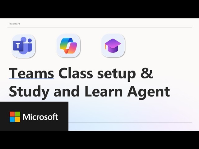 Set up your classroom in Teams for Education plus the new Study and Learn Agent