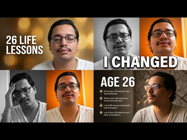 26 Years Old, 26 Life Lessons That Changed My Life | My Journey, Mistakes & Wisdom