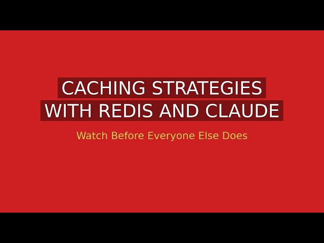 Caching Strategies with Redis and Claude Code: Speed Without the Bugs