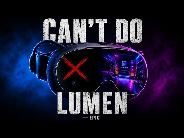 Epic Says Lumen Can't Do VR... So I Tested It Myself