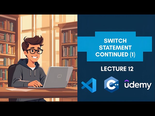 Switch Statement Continued (1)  | Programming Fundamentals (C++) Full Course.