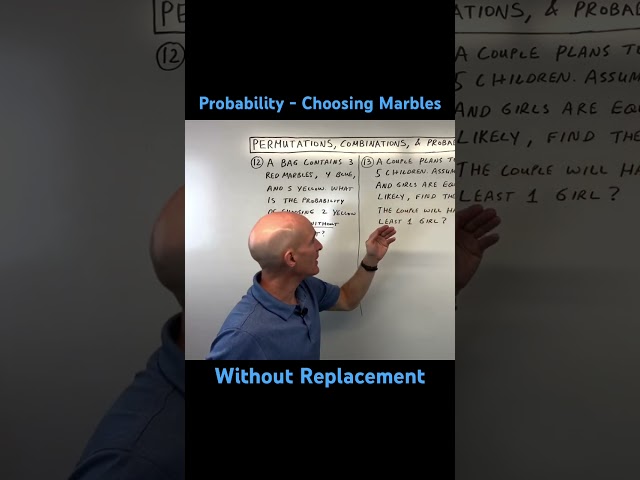 Choosing Marbles Without Replacement - Probability