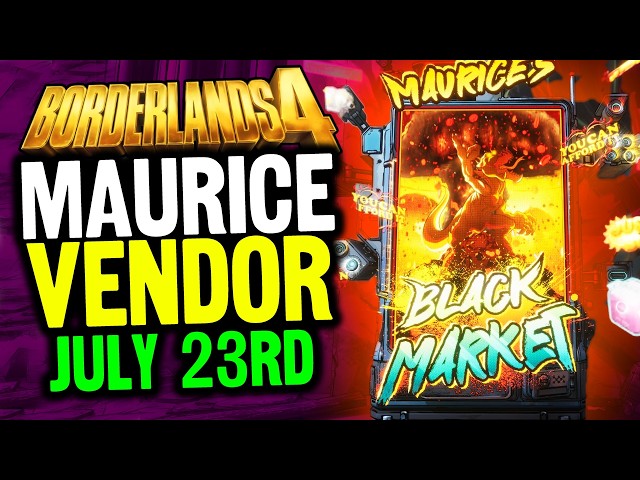Maurices BLACK MARKET Vendor Guide - July 23rd 2026 (Borderlands 4 Guide)