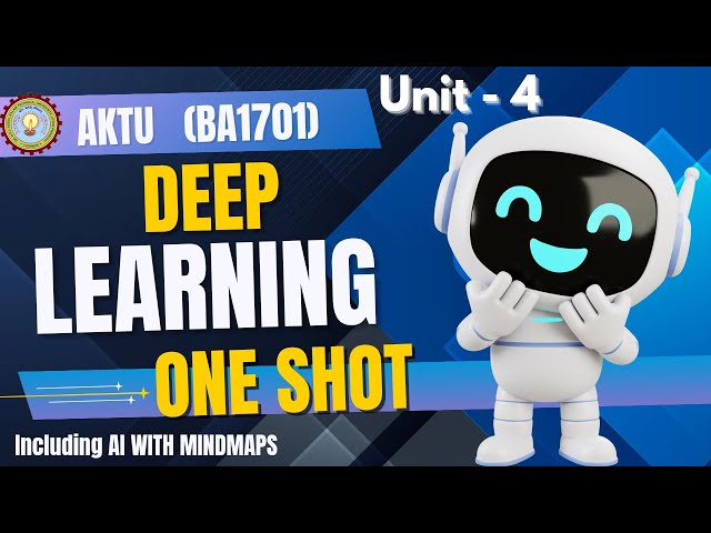 Deep Learning | Unit - 4 | ONE SHOT | AKTU | BTECH 4th YEAR