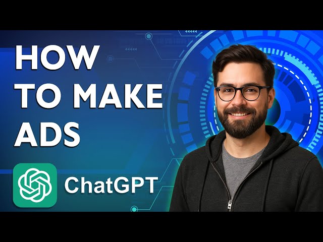 How To Make Ads Using Chatgpt-4o Create Beautiful Ads With Ai [2026 Guide]