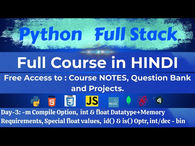 Python Full Stack Tutorial Day 3 | int & float Data Type, Memory Allocation, id() & Binary Conv