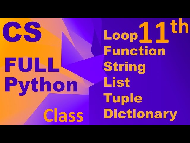 Computer Science class 11 One Shot (Complete Python Class -Chapter 5 to 10)