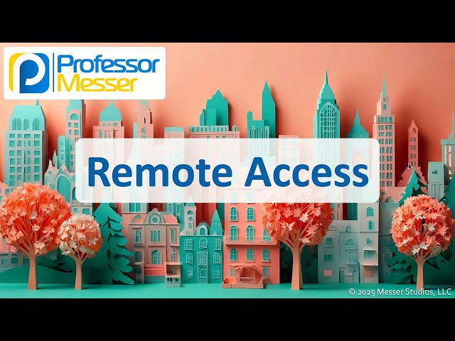 Remote Access - CompTIA A+ 220-1202 - 4.9