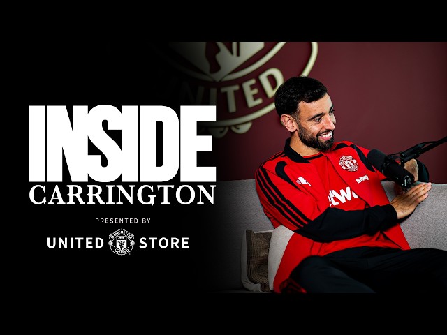 Bruno Fernandes Exclusive! | Inside Carrington: S2 Ep 1