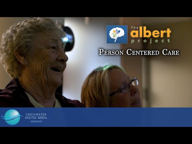 The Albert Project PART 12 - Person Centered Care