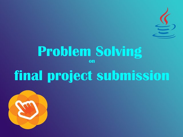 Problem Solving on final project submission