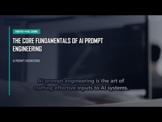 Chapter 1: The Core Fundamentals | AI Prompt Engineering Course