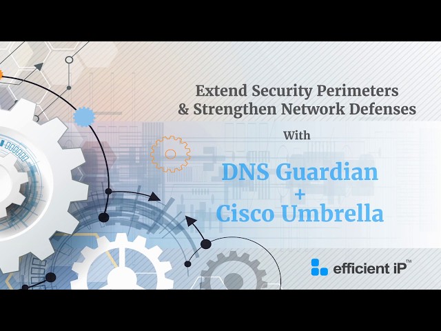 Enhanced DNS Security solution against DNS attacks:  Cisco Umbrella and DNS Guardian Integration