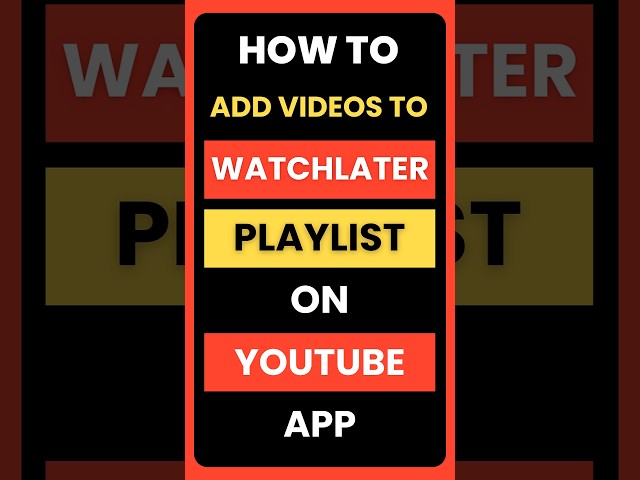 How Do I Add Videos to My Watch Later Playlist on YouTube