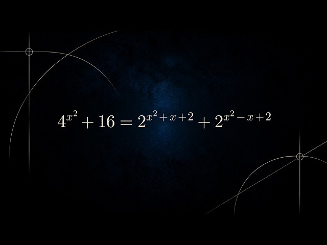 4^(x^2) + 16 = 2^(x^2+x+2) + 2^(x^2-x+2) — the 16 is not a constant