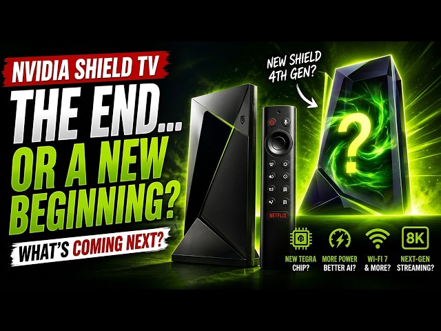 The Nvidia Shield TV Is DISAPPEARING... Is This The End?