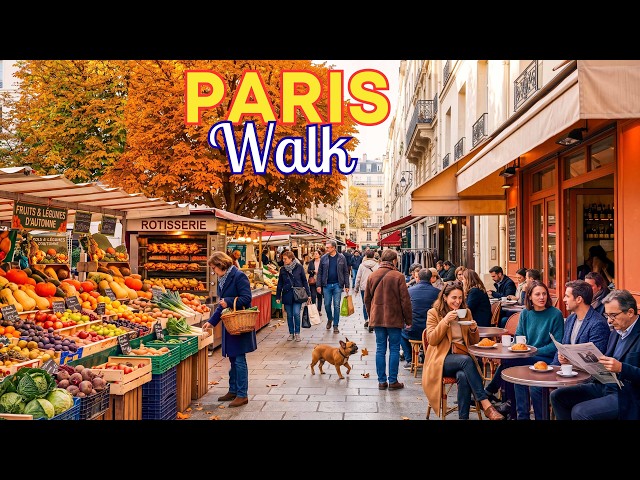 Autumn in Paris 🍂 Traditional Food Markets & Hidden Gems | Paris Walk 4K