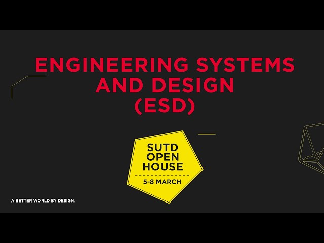 Engineering Systems and Design (ESD)
