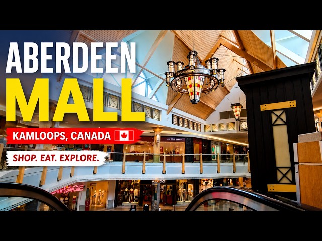 Aberdeen Mall Kamloops 🇨🇦 | Inside the Biggest Shopping Mall in Kamloops | 4K UHD