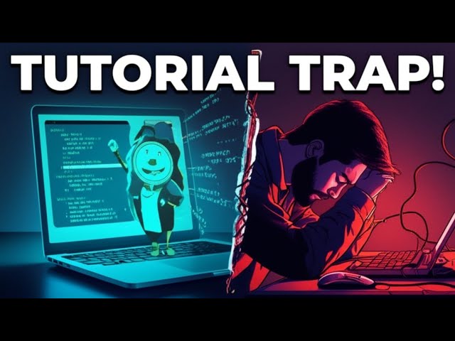 Why Tutorials Are RUINING Your Programming Skills!
