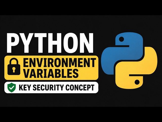 02 Python Security Basics: Environment Variables & Secrets
