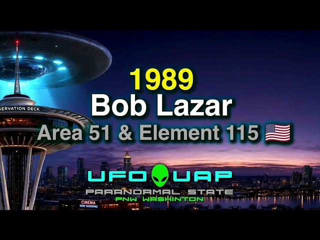 UFO 🛸 1989: Bob Lazar: Area 51 & Element 115 🇺🇸