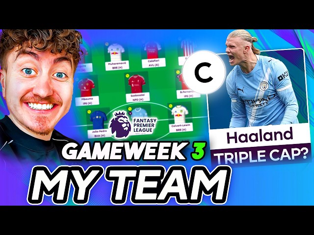 IS GW3 THE RIGHT TIME TO TRIPLE CAPTAIN HAALAND?! 🤯 | MY FPL  TEAM | Fantasy Premier League 2026/27