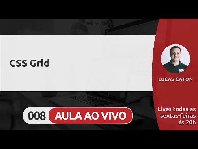LIVE #008 - CSS GRID