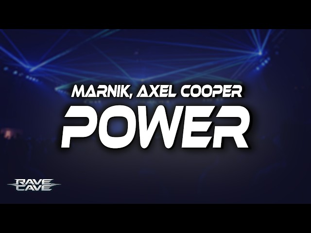 Marnik x Axel Cooper - POWER (Lyrics)